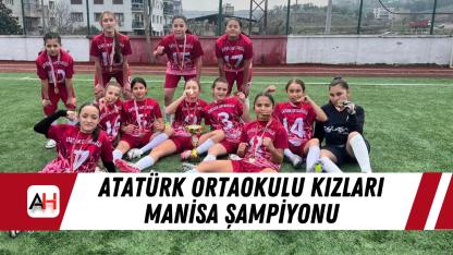 Atatürk Ortaokulu Kızları Manisa Şampiyonu