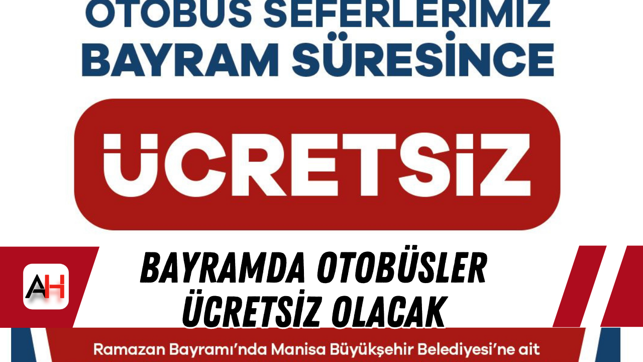 Bayramda Otobüsler Ücretsiz Olacak