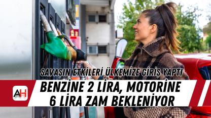 Benzine 2 lira, motorine 6 lira zam bekleniyor