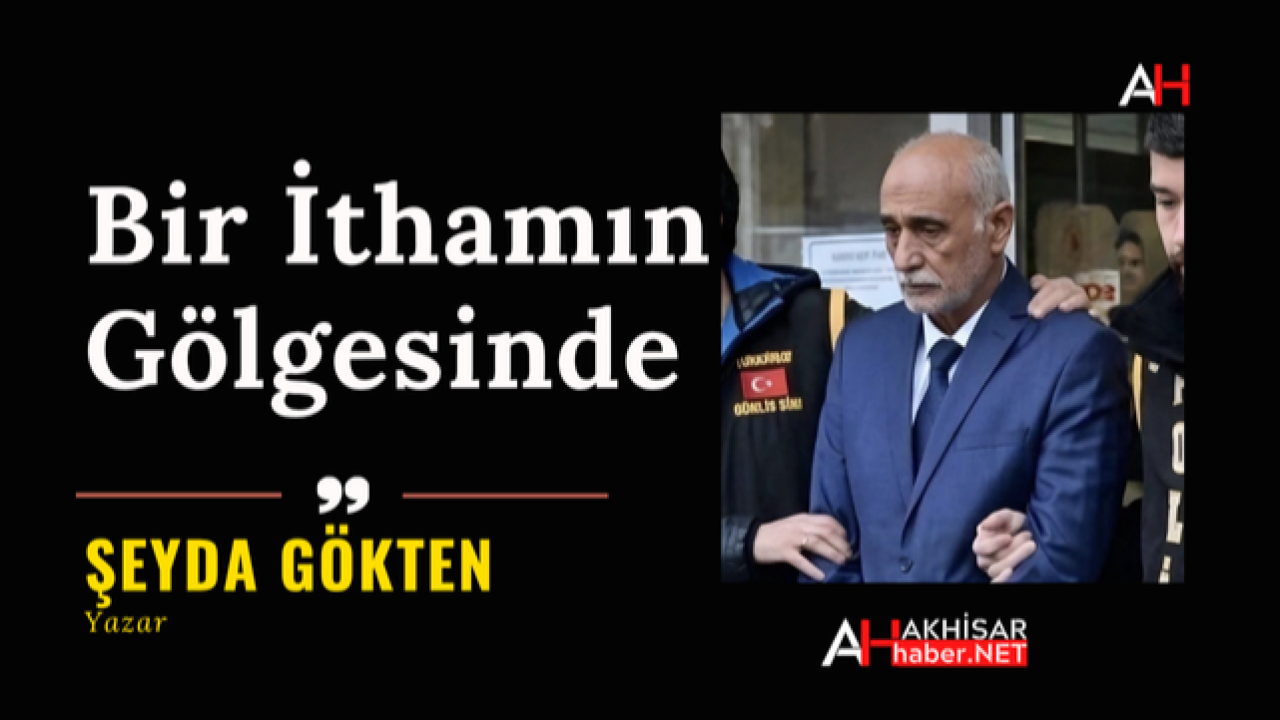 Bir İthamın Gölgesinde