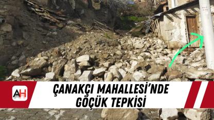 Çanakçı Mahallesi’nde Göçük Tepkisi