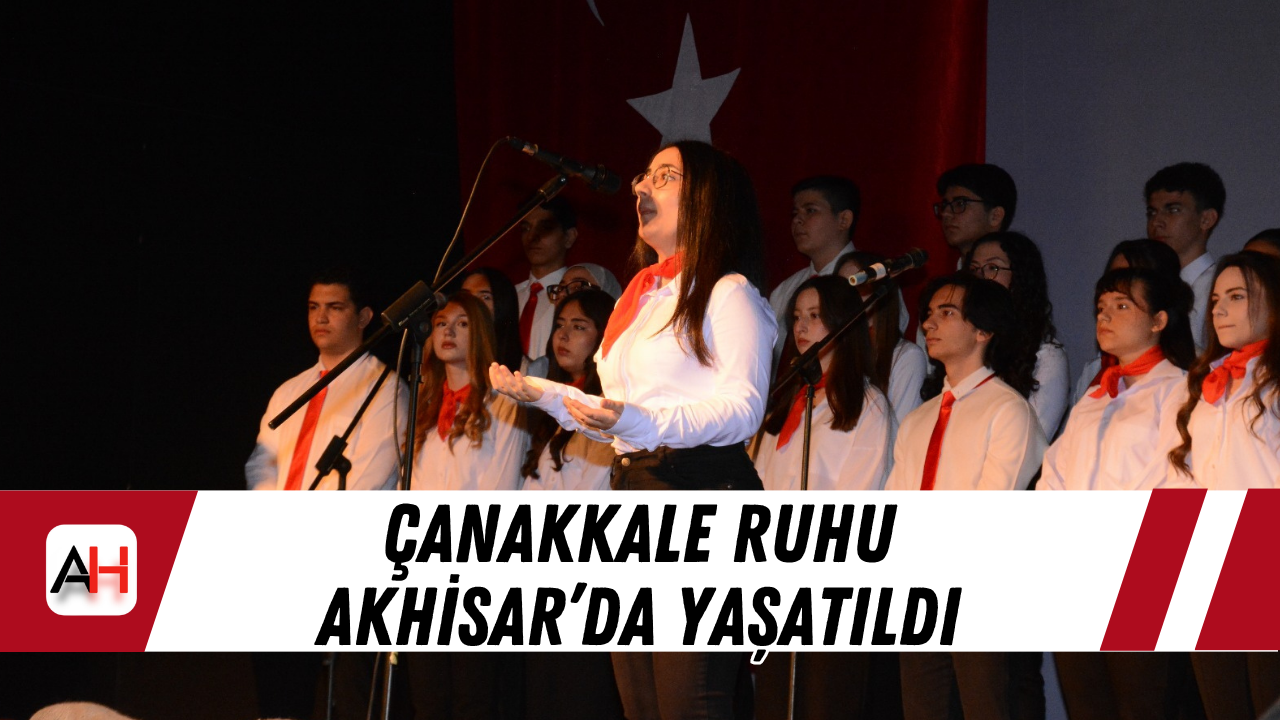 Çanakkale Ruhu Akhisar’da Yaşatıldı