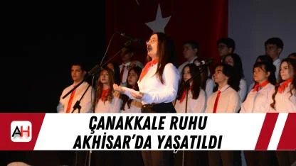 Çanakkale Ruhu Akhisar’da Yaşatıldı