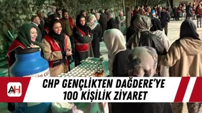 CHP Gençlikten Dağdere’ye 100 kişilik ziyaret