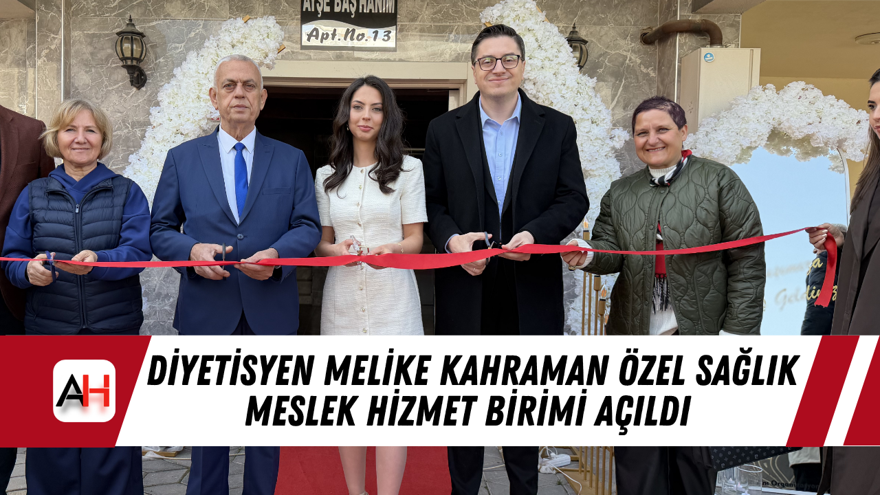 Diyetisyen Melike Kahraman Özel Sağlık Meslek Hizmet Birimi Açıldı
