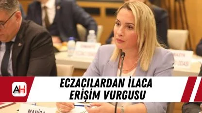 Eczacılardan İlaca Erişim Vurgusu