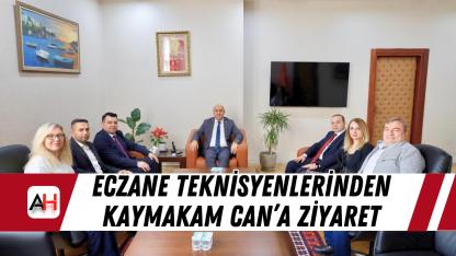 Eczane Teknisyenlerinden Kaymakam Can’a Ziyaret