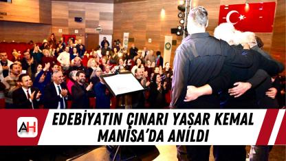 Edebiyatın Çınarı Yaşar Kemal Manisa’da Anıldı