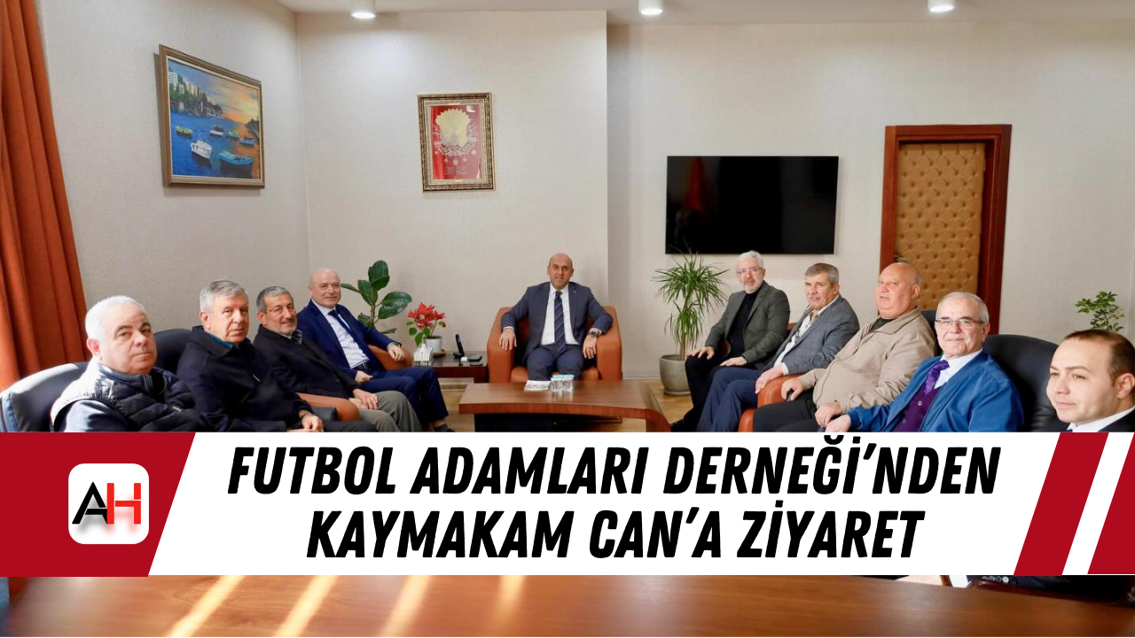 Futbol Adamları Derneği’nden Kaymakam Can’a ziyaret