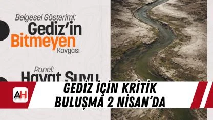 Gediz İçin Kritik Buluşma 2 Nisan’da