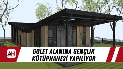 Gölet Alanına Gençlik Kütüphanesi Yapılıyor