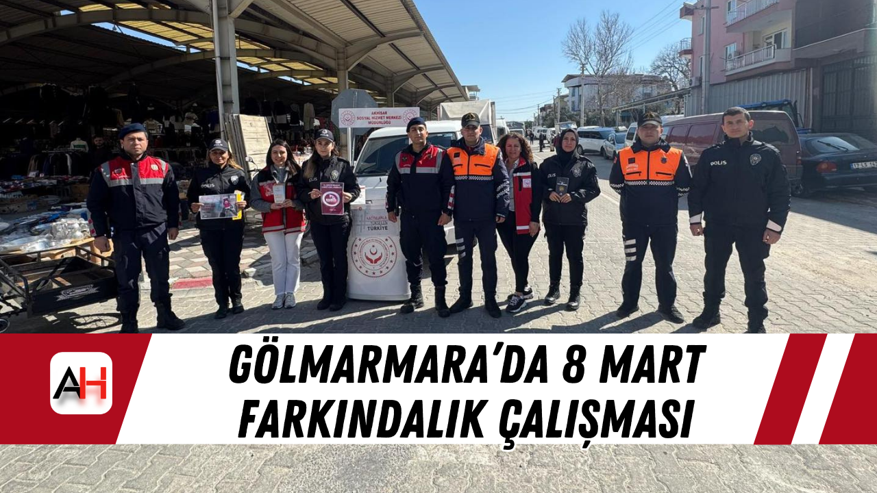 Gölmarmara’da 8 Mart Farkındalık Çalışması
