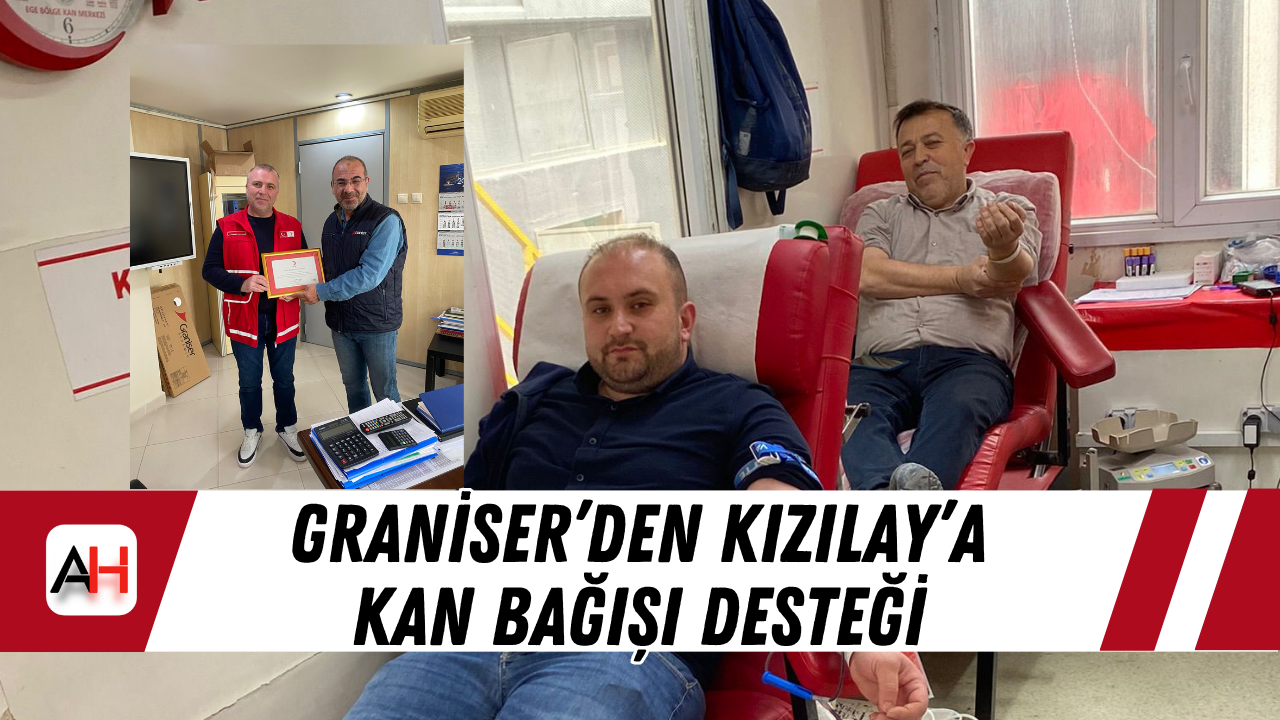 Graniser’den Kızılay’a Kan Bağışı Desteği