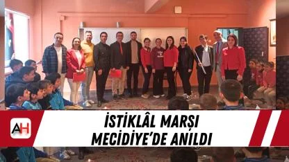 İstiklâl Marşı Mecidiye’de Anıldı