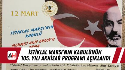 İstiklal Marşı’nın kabulünün 105. yılı Akhisar programı açıklandı