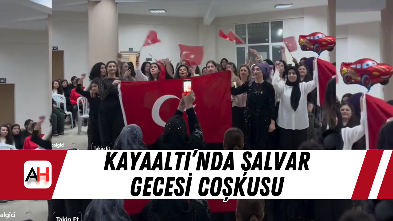 Kayaaltı’nda Şalvar Gecesi Coşkusu