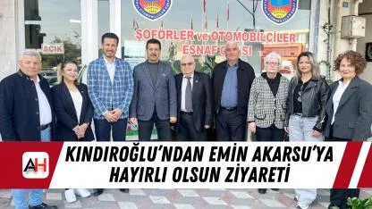 Kındıroğlu’ndan Emin Akarsu’ya hayırlı olsun ziyareti