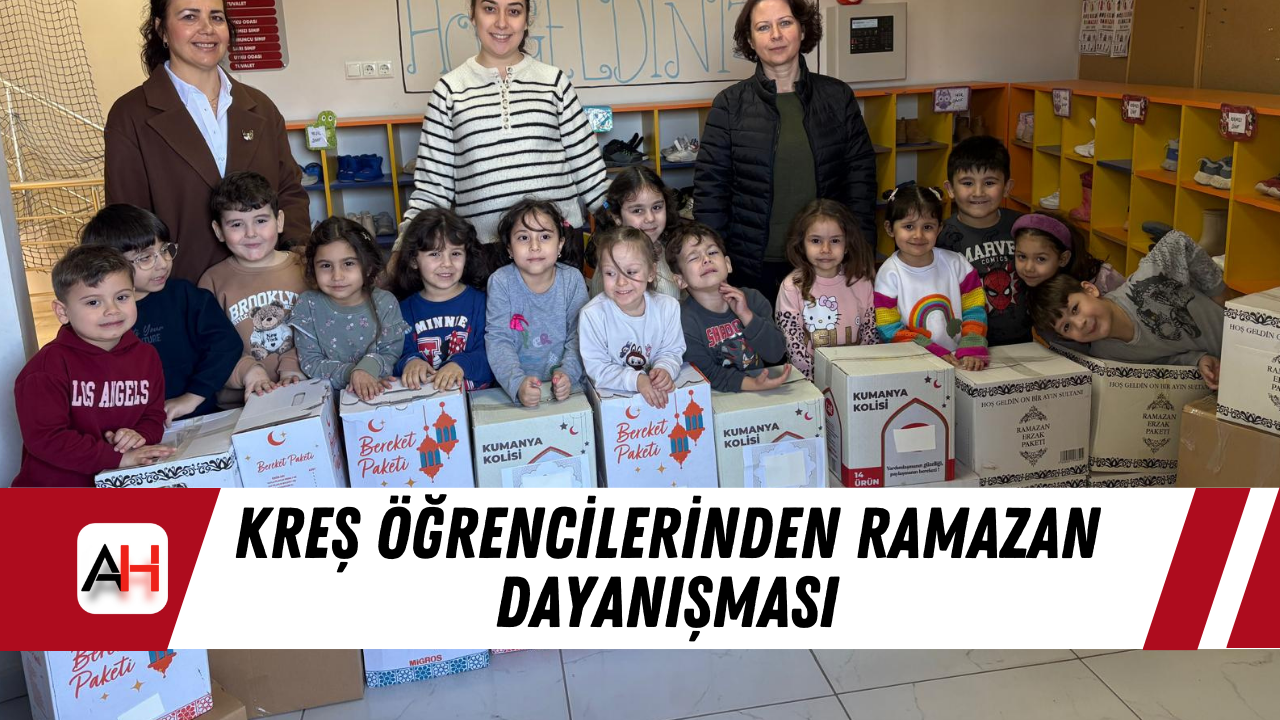 Kreş öğrencilerinden Ramazan dayanışması