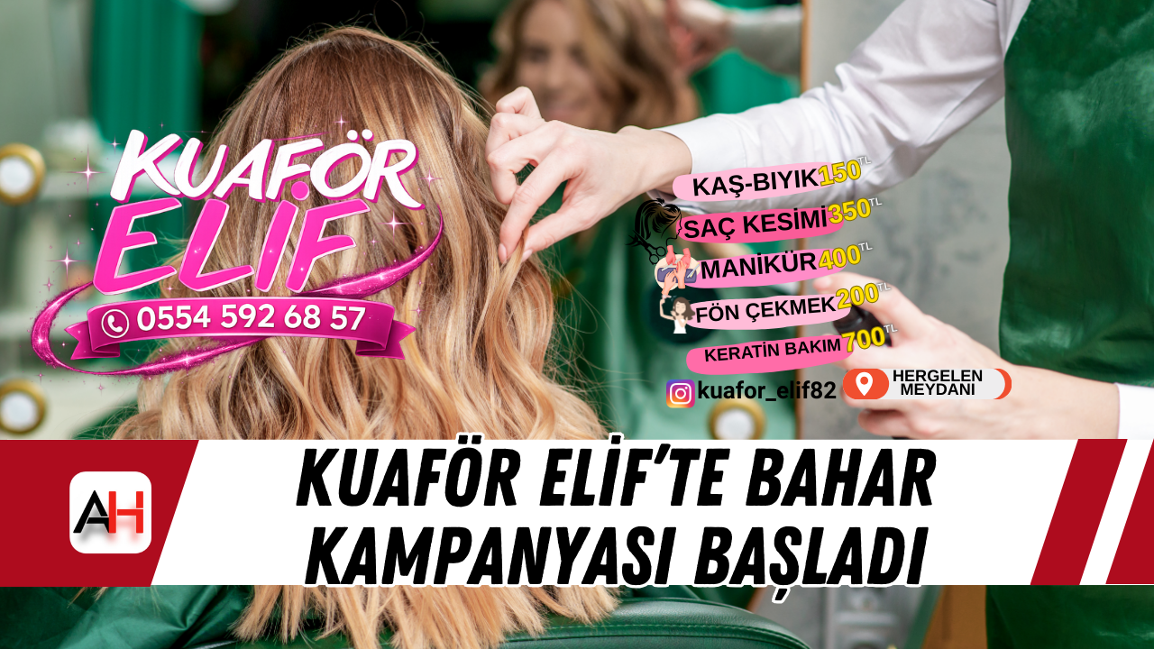 Kuaför Elif’te Bahar Kampanyası Başladı