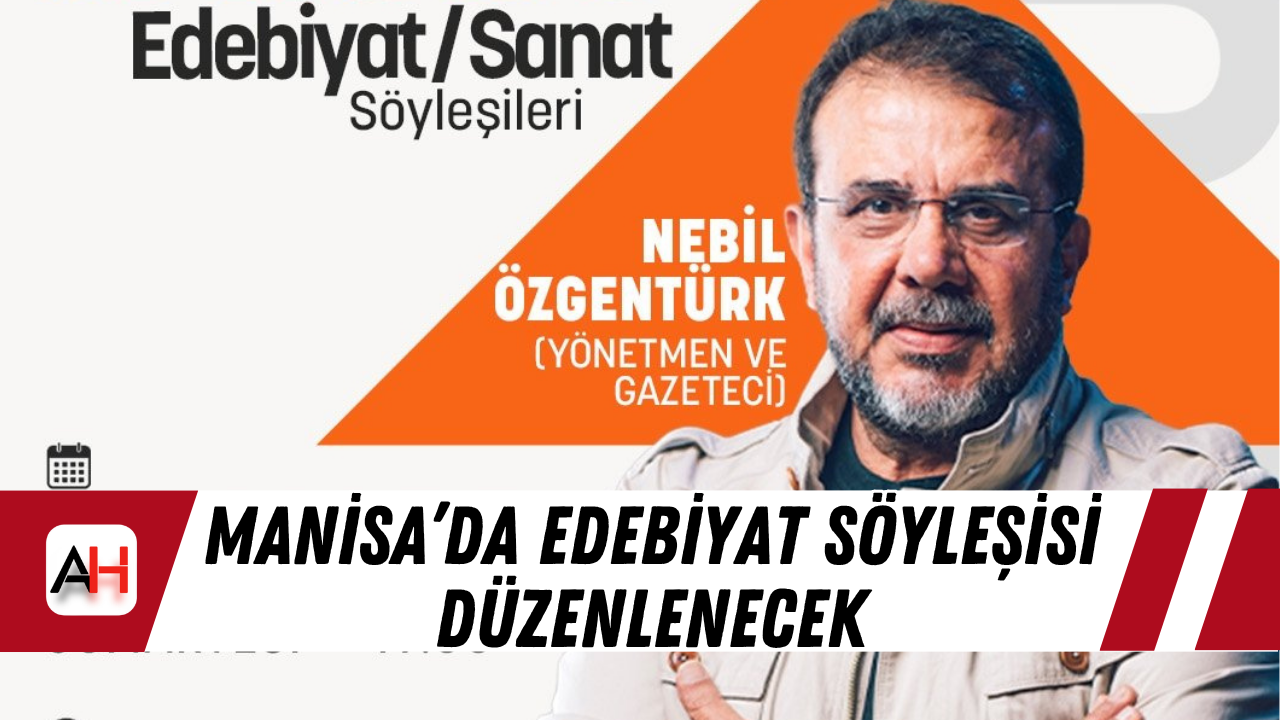 Manisa’da edebiyat söyleşisi düzenlenecek