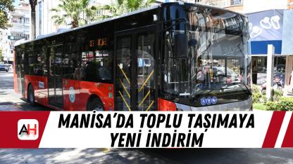 Manisa’da toplu taşımaya yeni indirim