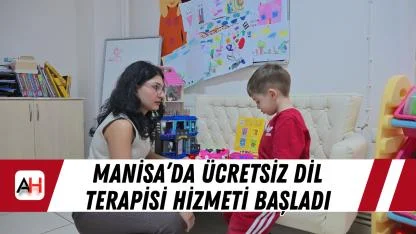 Manisa’da Ücretsiz Dil Terapisi Hizmeti Başladı
