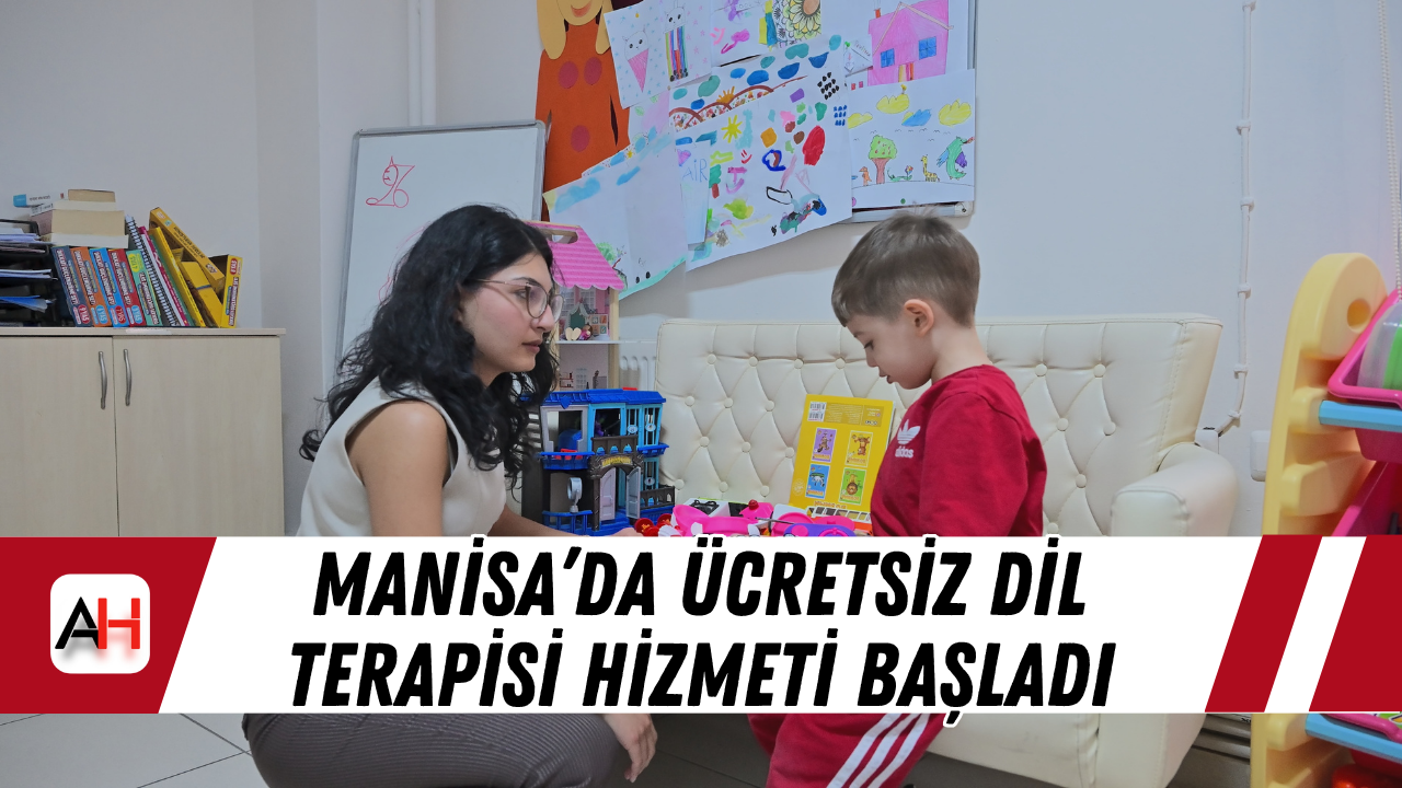 Manisa’da Ücretsiz Dil Terapisi Hizmeti Başladı