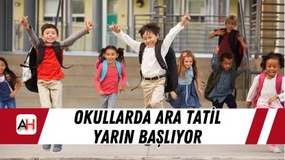 Okullarda ara tatil yarın başlıyor