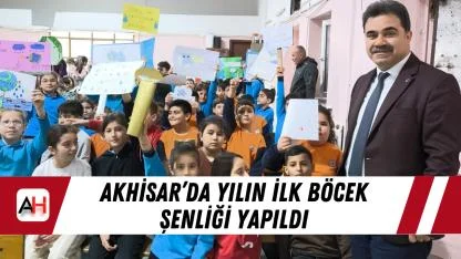Akhisar’da Yılın İlk Böcek Şenliği Yapıldı