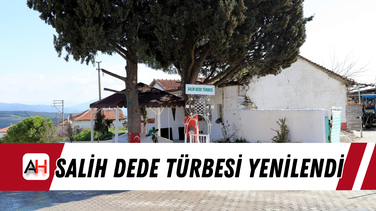 Salih Dede Türbesi Yenilendi