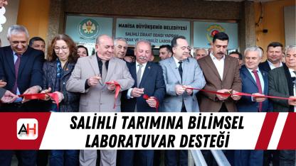 Salihli Tarımına Bilimsel Laboratuvar Desteği