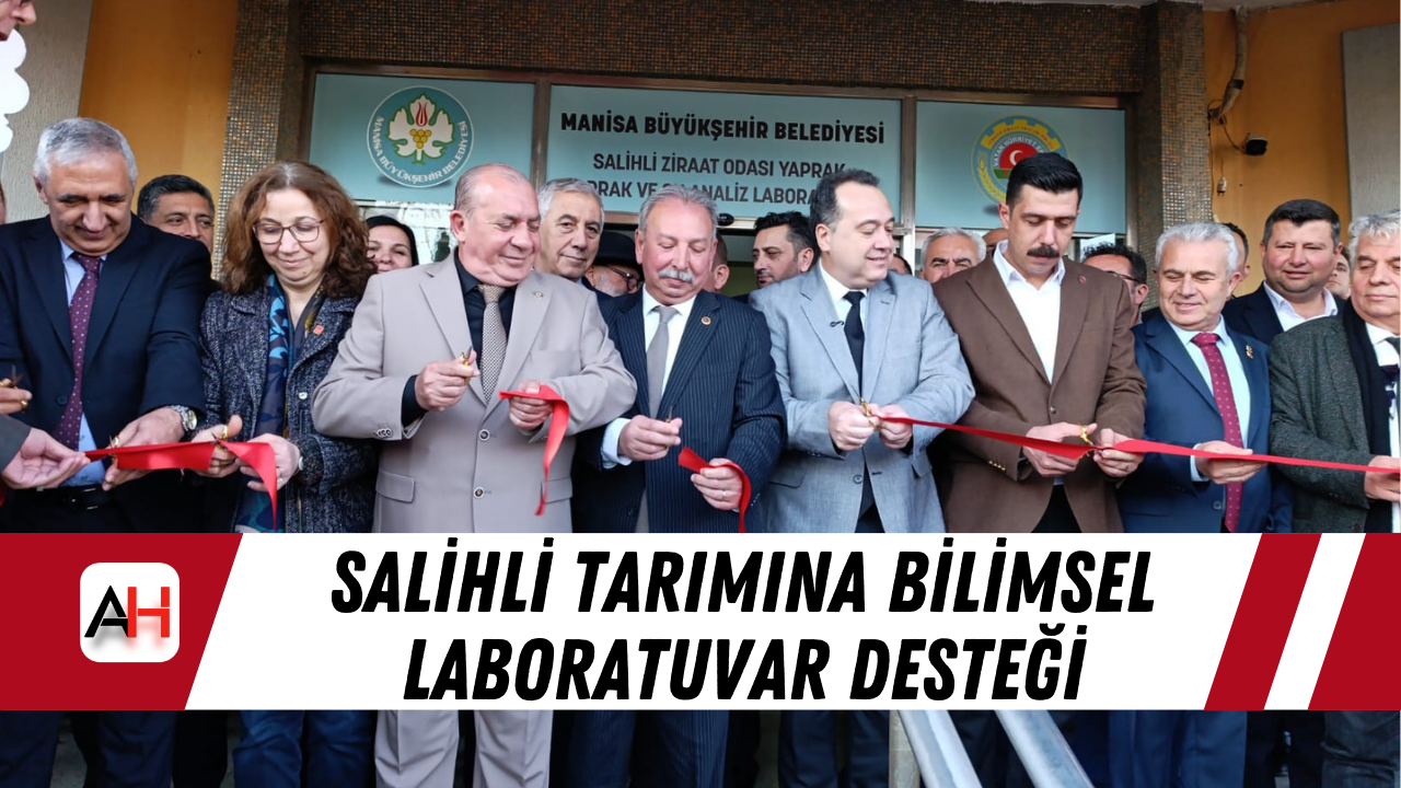 Salihli Tarımına Bilimsel Laboratuvar Desteği