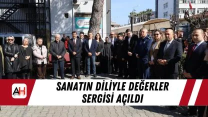 Sanatın Diliyle Değerler Sergisi Açıldı