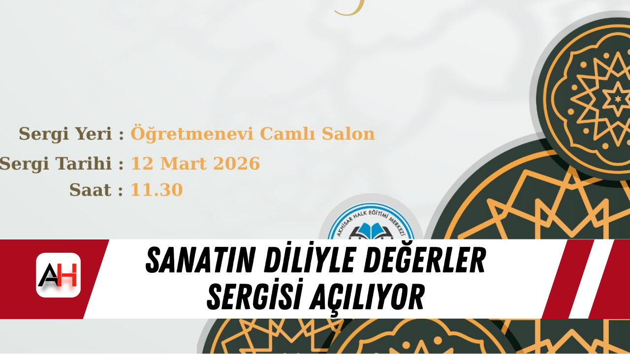 Sanatın Diliyle Değerler Sergisi Açılıyor