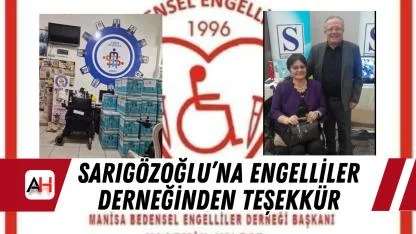 Sarıgözoğlu’na Engelliler Derneğinden Teşekkür