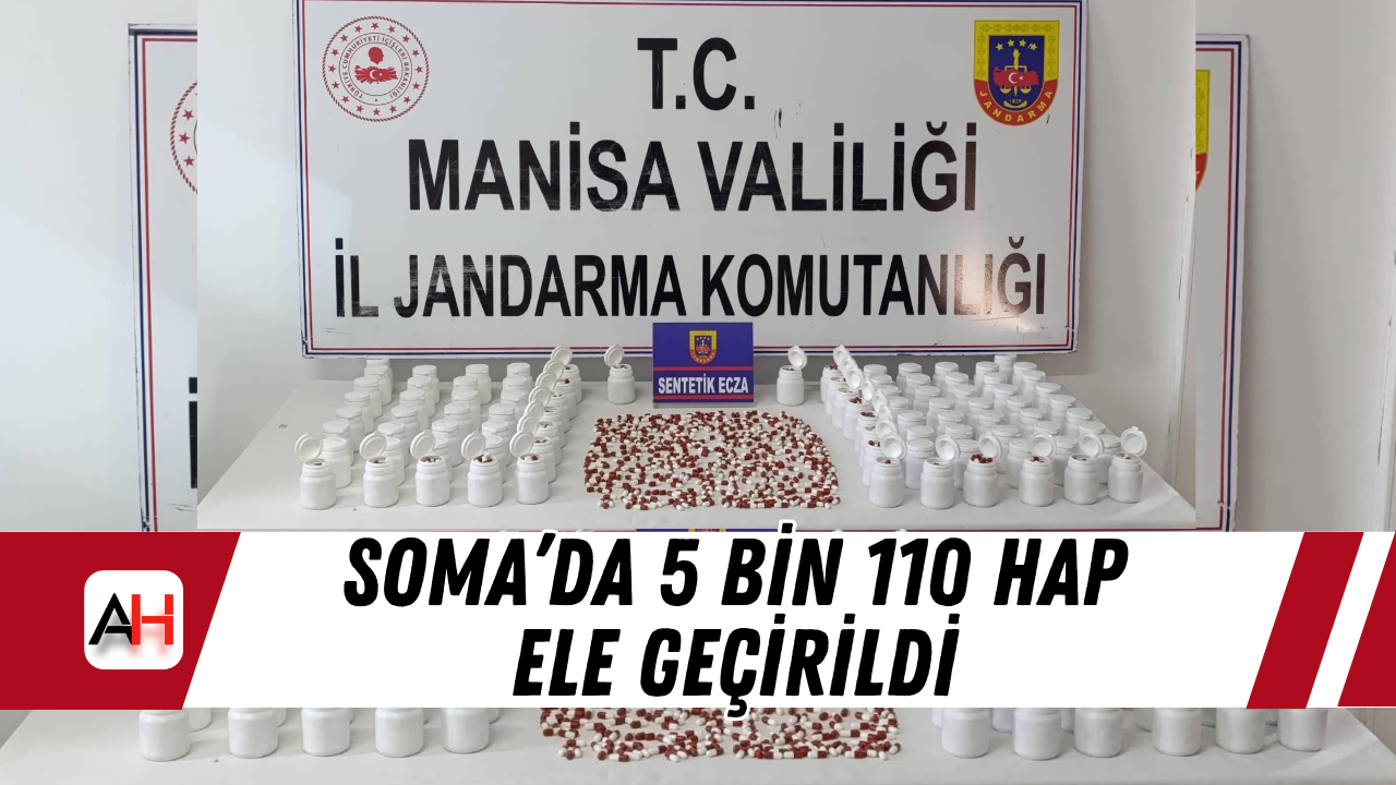 Soma’da 5 Bin 110 Hap Ele Geçirildi