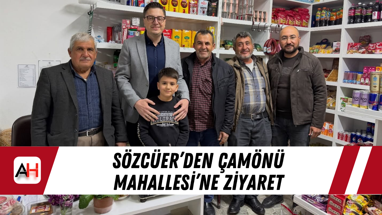 Sözcüer’den Çamönü Mahallesi’ne ziyaret