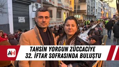 Tahsin Yorgun Züccaciye 32. İftar Sofrasında Buluştu