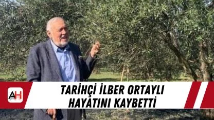 Tarihçi İlber Ortaylı Hayatını Kaybetti