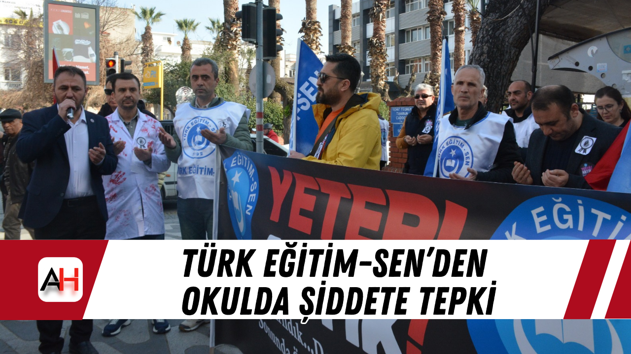 Türk Eğitim-Sen’den okulda şiddete tepki