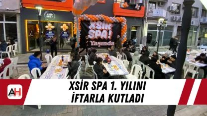 Xsir SPA 1. yılını iftarla kutladı