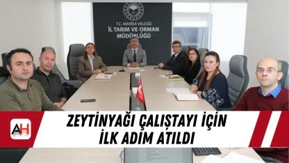 Zeytinyağı Çalıştayı İçin İlk Adım Atıldı