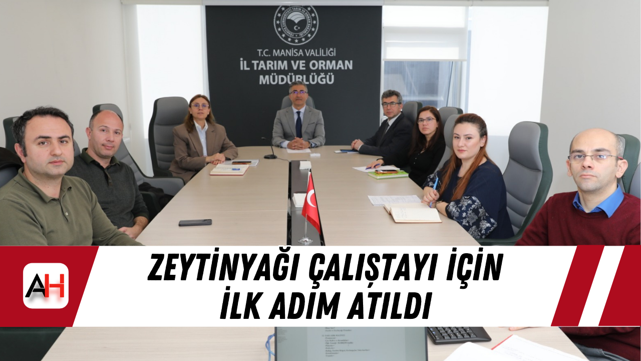 Zeytinyağı Çalıştayı İçin İlk Adım Atıldı
