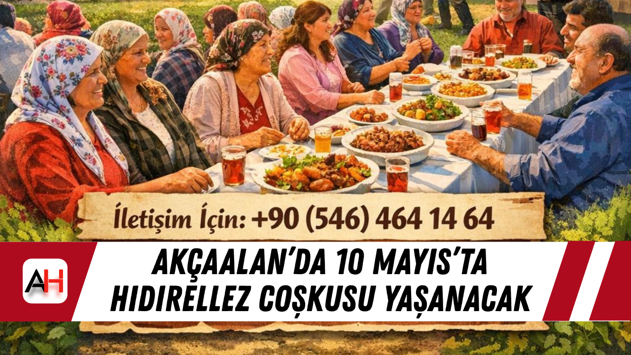 Akçaalan’da 10 Mayıs’ta hıdırellez coşkusu yaşanacak