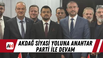 Akdağ siyasi yoluna Anahtar Parti ile devam