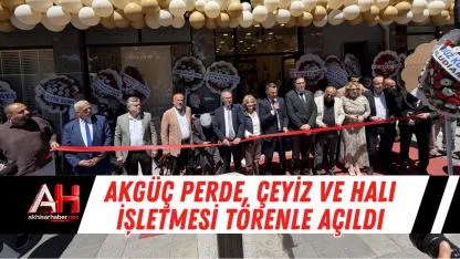 Akgüç Perde, Çeyiz ve Halı İşletmesi Törenle Açıldı