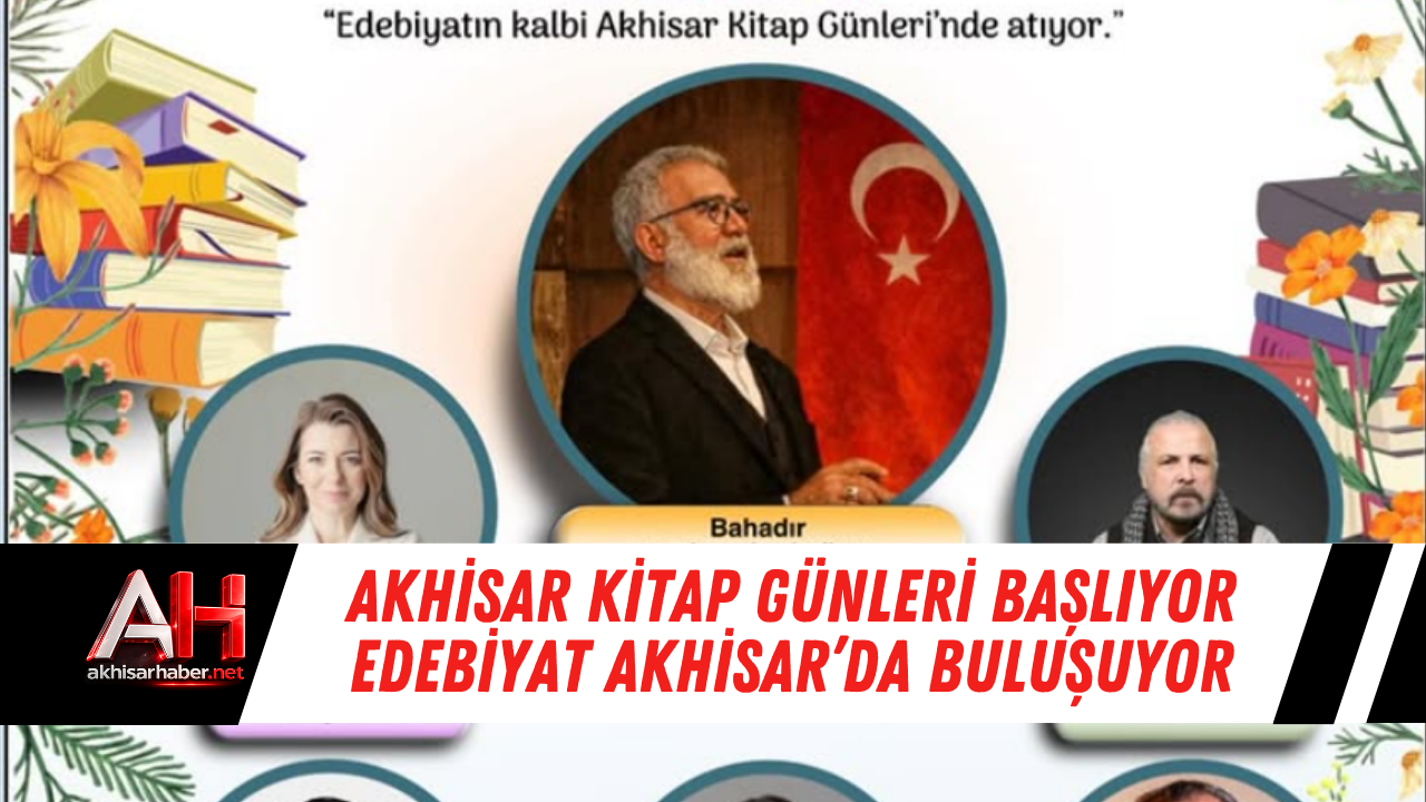 Akhisar Kitap Günleri başlıyor edebiyat Akhisar’da buluşuyor