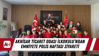 Akhisar Ticaret Odası İlkokulu’ndan Emniyete Polis Haftası Ziyareti