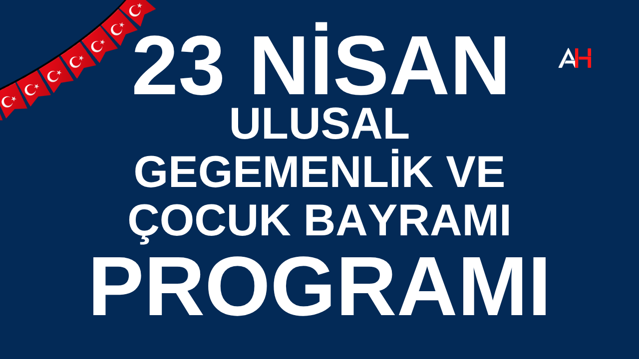 Akhisar’da 23 Nisan programı açıklandı