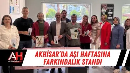 Akhisar’da Aşı Haftasına Farkındalık Standı